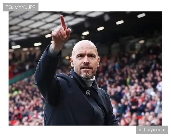 滕哈赫战术调整显成效,球队状态回暖强势挑战顶级对手 滕哈赫战术调整显成效,球队状态回暖强势挑战顶级对手